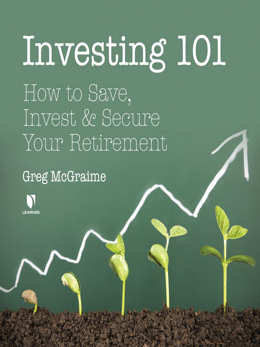 Title details for Investing 101 by Greg McGraime - Available